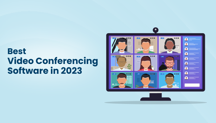 Best Video Conferencing Software 2023 - Technology Blog